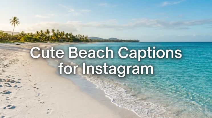 Cute Beach Captions for Instagram